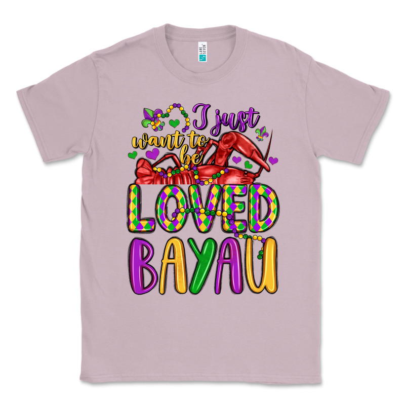 I Just Want To Be Loved Bayau Classic Tee by LillyAllenDesigns | Teevron