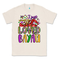 Natural i just want to be loved bayau Classic Tee - LillyAllenDesigns