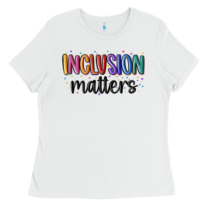 ınclusion Matters Ladies Tee by MaliasSmallBusiness | Teevron