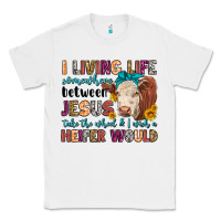 White i living life somewhere between jesus take the whe Classic Tee - LillyAllenDesigns