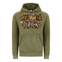 Vintage Olive made with melanin always poppin' Vintage Hoodie - LillyAllenDesigns