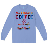 Colony Blue All I Need Is Coffee And Mascara Long Sleeve Tee - Bettercallsaul