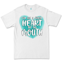 White i have got a good heart but this mouth Premium Tee - MaliasSmallBusiness