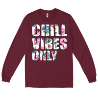 Burgundy Chill Vibes Only Long Sleeve Tee - Bettercallsaul