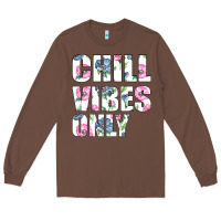 Chestnut Chill Vibes Only Long Sleeve Tee - Bettercallsaul