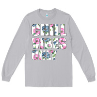 Moon Dust Chill Vibes Only Long Sleeve Tee - Bettercallsaul