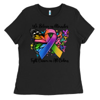 Black we believe in miracles fight cancer in all colors Ladies Tee - MaliasSmallBusiness