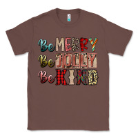 Chestnut be merry be jolly be kind Classic Tee - SublimationCraftShop
