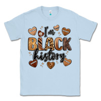 Dusty Blue i'm black history Classic Tee - LillyAllenDesigns