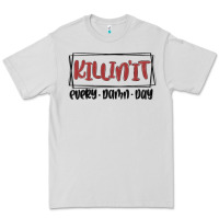 Dove Grey killin it every damn day Premium Tee - MaliasSmallBusiness