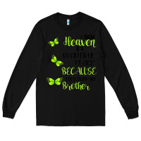 Black I know heaven is a beautiful place because they have my brother Long Sleeve Tee - Bettercallsaul