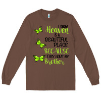 Chestnut I know heaven is a beautiful place because they have my brother Long Sleeve Tee - Bettercallsaul