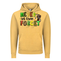 Vintage Mustard never let them forget juneteenth Vintage Hoodie - LillyAllenDesigns