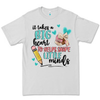 Dove Grey it takes a big hearts to helps shape little minds Premium Tee - MaliasSmallBusiness