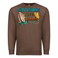 Chestnut İn Everything Give Thanks Premium Sweatshirt - BundleAndBundleShop