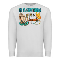 Dove Grey İn Everything Give Thanks Premium Sweatshirt - BundleAndBundleShop