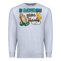 Heather Grey İn Everything Give Thanks Premium Sweatshirt - BundleAndBundleShop
