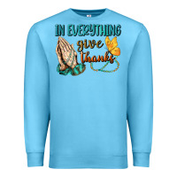 Ocean Blue İn Everything Give Thanks Premium Sweatshirt - BundleAndBundleShop
