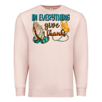 Pale Pink İn Everything Give Thanks Premium Sweatshirt - BundleAndBundleShop