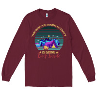 Burgundy camping The Best Outdoor Activity Is Going Back Inside Long Sleeve Tee - Bettercallsaul
