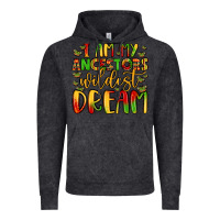 Vintage Black i am my ancestors wildest dream Vintage Hoodie - LillyAllenDesigns