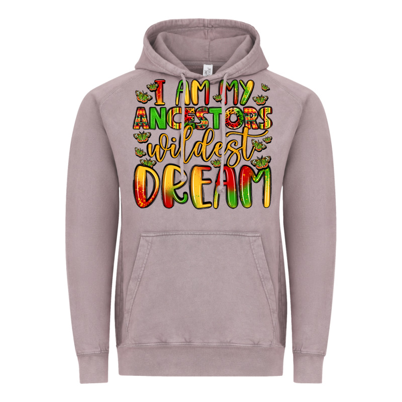 I Am My Ancestors Wildest Dream Vintage Hoodie by LillyAllenDesigns | Teevron