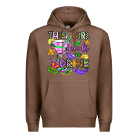 Chestnut this girl needs a drink Premium Hoodie - OliviaCreatesArt