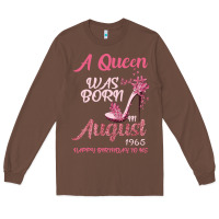 Chestnut A Queen Was Born In August 1965 Happy Birthday To Me 55 Years Old Long Sleeve Tee - Bettercallsaul
