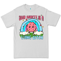 Dove Grey your anxıett is a lying bitch malia Premium Tee - MaliasSmallBusiness