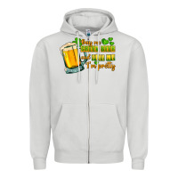Dove Grey Buy me green beer and tell me i'm pretty Zipper Hoodie - CowGirlArtShop