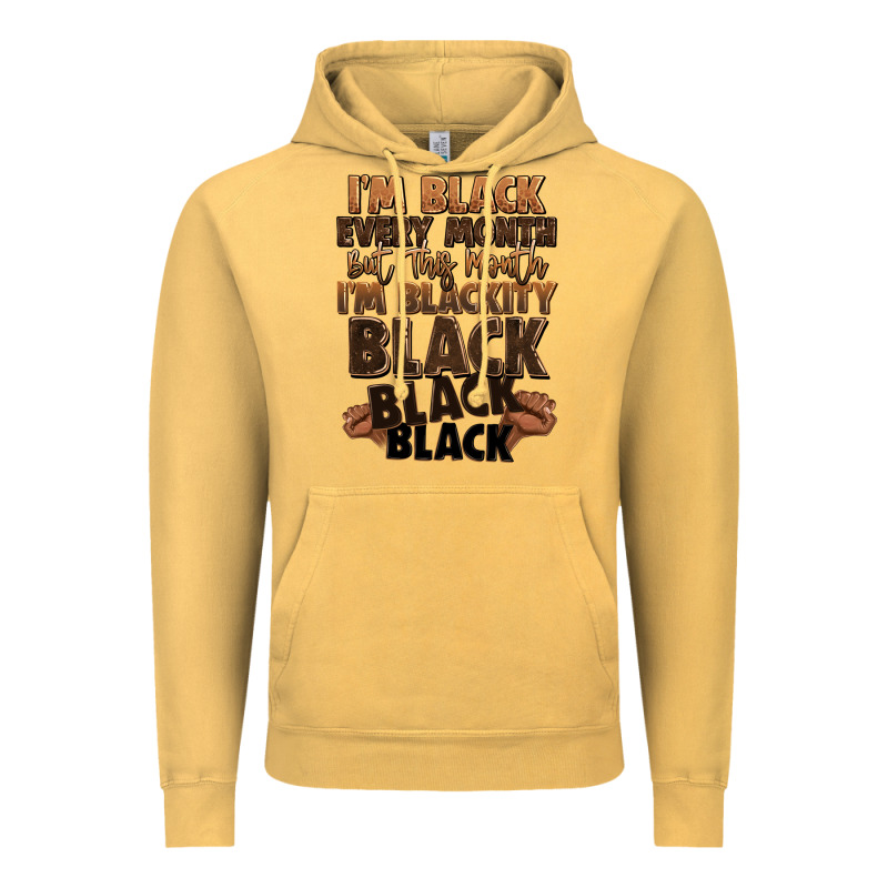 Im Black Every Month But This Month Im Blackity Bl Vintage Hoodie by LillyAllenDesigns | Teevron