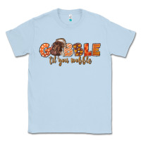 Dusty Blue Gobble Gobble Til You Wobble Classic Tee - LillyAllenDesigns