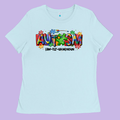 Autism Awtizuhm Noun Ladies Tee Designed By Maliassmallbusiness