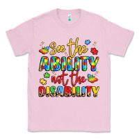 Bubblegum Pink see the ability not the disability Classic Tee - LillyAllenDesigns