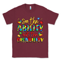 Burgundy see the ability not the disability Classic Tee - LillyAllenDesigns