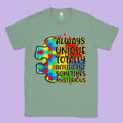 Always Unique Totally Intelligent Sometimes Myster Classic Tee Designed By Lillyallendesigns