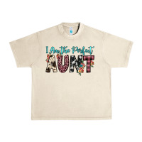 I Am Perfect Aunt Urban Heavy Tee | Teevron