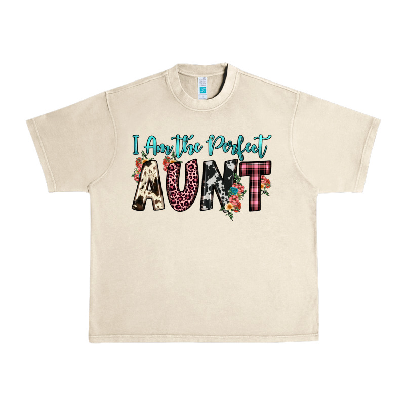 I Am Perfect Aunt Urban Heavy Tee by JahusDesignShop | Teevron