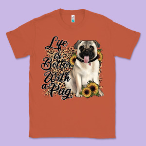 Life Is Better With A Pug Classic Tee Designed By Jahusdesignshop