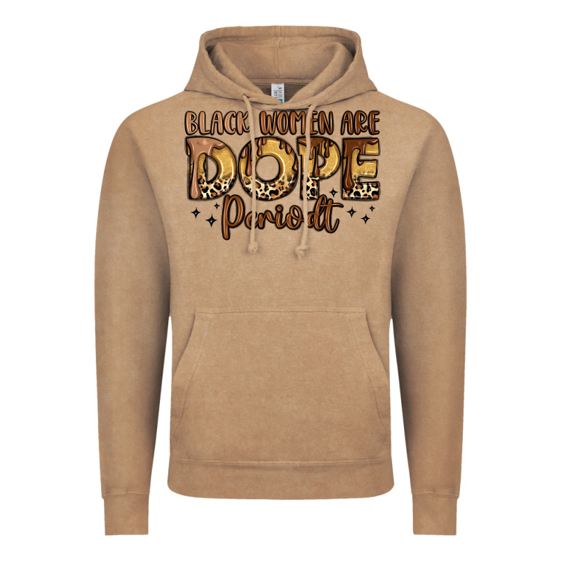 Black Women Are Dope Periodt Vintage Hoodie by LillyAllenDesigns | Teevron