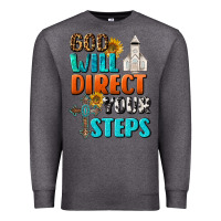 Charcoal Heather God Will Direct Your Steps Premium Sweatshirt - BundleAndBundleShop