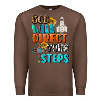 Chestnut God Will Direct Your Steps Premium Sweatshirt - BundleAndBundleShop