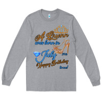 Heather Grey A Queen Was Born In July 24th Happy Birthday Long Sleeve Tee - Bettercallsaul