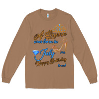 Toasted Coconut A Queen Was Born In July 24th Happy Birthday Long Sleeve Tee - Bettercallsaul