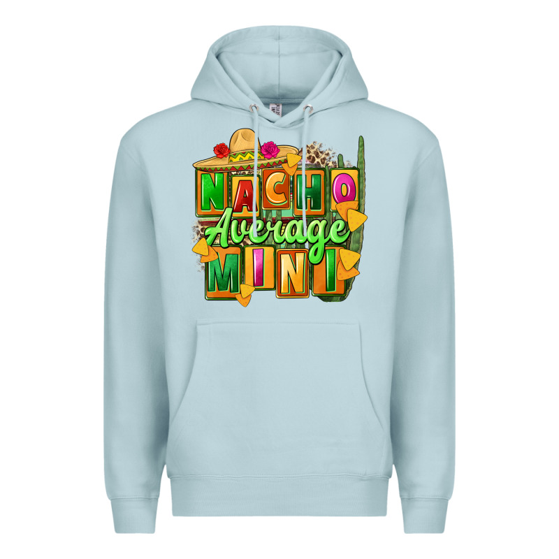 Nacho Average Mini Premium Hoodie by FaDigitalArtStudio | Teevron