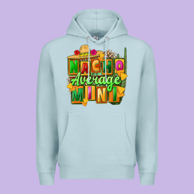 Nacho Average Mini Premium Hoodie Designed By Fadigitalartstudio