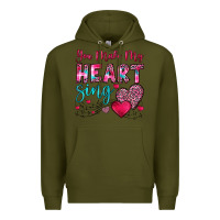 Army Green you make my heart sing Premium Hoodie - OliviaCreatesArt