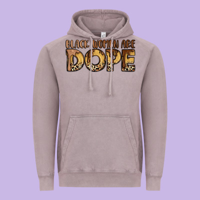 Black Women Are Dope Vintage Hoodie Designed By Lillyallendesigns