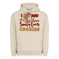 Pigment French Oak i love you more than santa loves cookies Urban Hoodie - LillyAllenDesigns