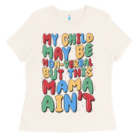 Bone my child may be non verbal but this mama ain't Ladies Tee - MaliasSmallBusiness